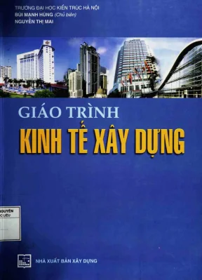 Kinh tế công trình xây dựng: Giáo trình Đại học Kiến trúc Hà Nội