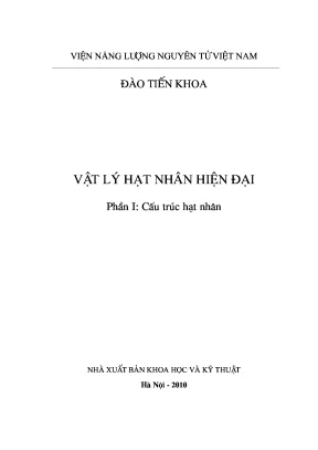 Giáo trình Vật lý hạt nhân hiện đại Phần I: Cấu trúc hạt nhân