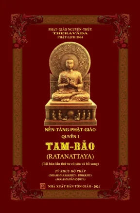 Nền Tảng Phật Giáo Quyển I Tam Bảo - Tỳ Khuu Hộ Pháp