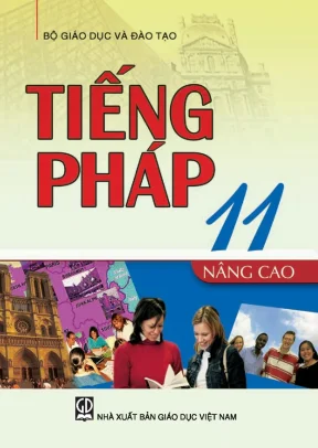Sách Giáo Khoa Tiếng Pháp 11 Nâng Cao - Bộ GD&ĐT