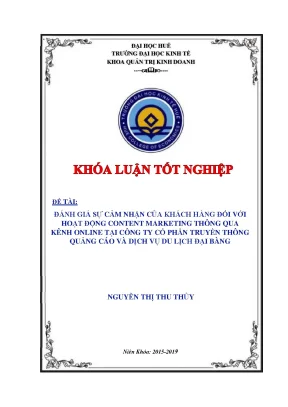 Khóa luận đánh giá sự cảm nhận của khách hàng đối với hoạt động content marketing thông qua kênh online tại công ty cổ phần truyền thông quảng cáo và dịch vụ du lịch đại bàng
