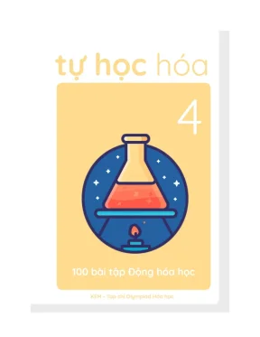 Bài tập nâng cao Hóa học: Động học và Cơ chế phản ứng (THH18)