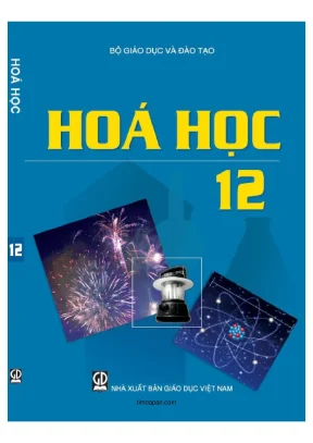 Hóa học lớp 12: Este và Lipit - Tính chất, ứng dụng