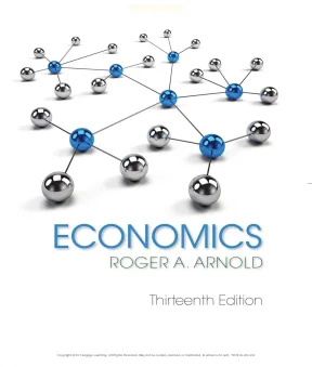 Giáo trình Economics 13th Edition - Roger A. Arnold