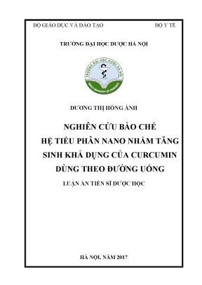 Nghiên cứu bào chế tiểu phân nano tăng sinh khả dụng curcumin đường uống