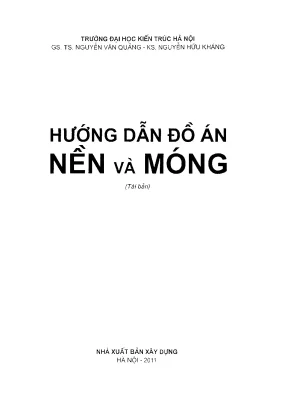 Hướng dẫn đồ án nền và móng - GS.Nguyễn Văn Quảng 2011