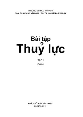 Bài tập Thủy lực Tập 1 - PGS. Hoàng Văn Quý & GS. Nguyễn Cảnh Cầm