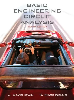Basic Engineering Circuit Analysis - Tenth Edition by Irwin & Nelms