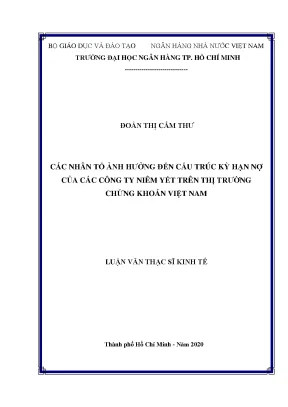 Các nhân tố ảnh hưởng đến cấu trúc kỳ hạn nợ của các công ty niêm yết trên thị trường chứng khoán việt nam luận văn thạc sĩ tài chính ngân hàng