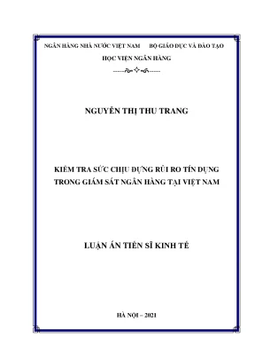 Luận án kiểm tra sức chịu đựng rủi ro tín dụng trong giám sát ngân hàng tại việt nam