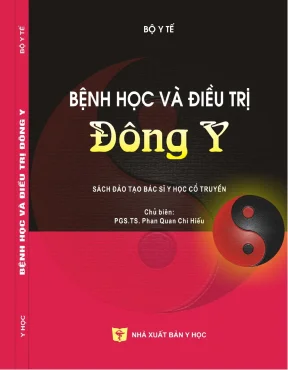 Giáo trình Bệnh học và Điều trị Đông y - Bác sĩ Y học cổ truyền