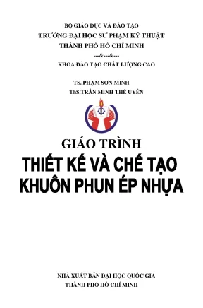 Giáo trình Thiết kế Khuôn Phun Ép Nhựa - TS. Phạm Sơn Minh