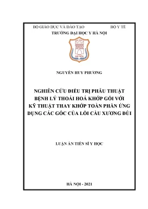 Điều trị phẫu thuật thoái hóa khớp gối bằng thay khớp toàn phần
