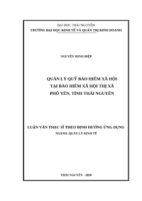 Luận văn thạc sĩ quản lý kinh tế quản lý quỹ bảo hiểm xã hội tại bảo hiểm xã hội thị xã phổ yên tỉnh thái nguyên