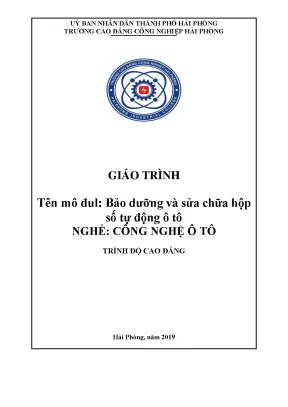 Giáo trình bảo dưỡng và sửa chữa hộp số tự động ô tô ngànhcông nghệ ô tô cđ công nghiệp hải phòng