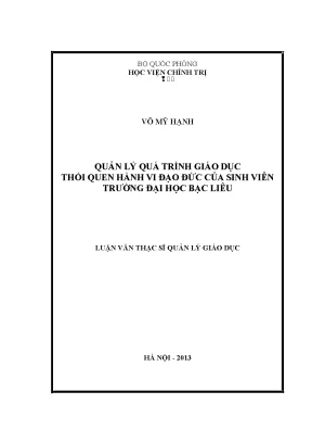 Luận văn thạc sĩ quản lý giáo dục quản lý quá trình giáo dục thói quen hành vi đạo đức của sinh viên trường đại học bạc liêu