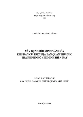 Luận văn thạc sĩ chính trị học xây dựng đời sống văn hóa khu dân cư trên địa bàn quận thủ đức thành phố hồ chí minh hiện nay