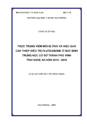 Luận án tiến sĩ y tế công cộng thực trạng viêm mũi dị ứng và hiệu quả can thiệp điều trị fluticasone ở hoc sinh trung học cơ sở thành phố vinh tỉnh nghệ an năm 2014 2016