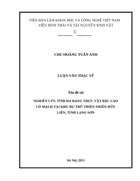 Luận văn thạc sĩ nghiên cứu tính đa dạng thực vật bậc cao có mạch tại khu dự trữ thiên nhiên hữu liên tỉnh lạng sơn