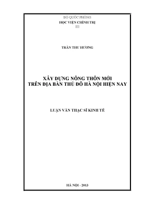 Luận văn thạc sĩ kinh tế xây dựng nông thôn mới trên địa bàn thủ đô hà nội hiện nay