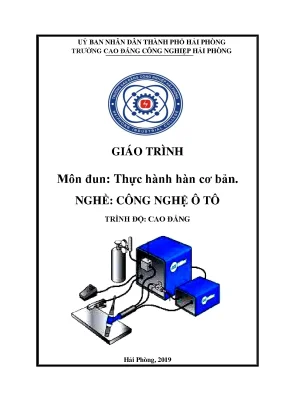 Giáo trình thực hành hàn cơ bản ngànhcông nghệ ô tô cđ công nghiệp hải phòng
