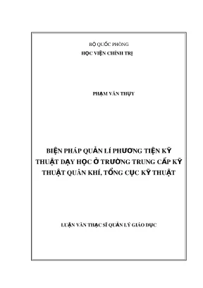 Luận văn thạc sĩ quản lý giáo dục biện pháp quản lí phương tiện kỹ thuật dạy học ở trường trung cấp kỹ thuật quân khí tổng cục kỹ thuật