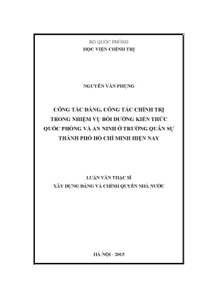 Luận văn thạc sĩ chính trị học công tác đảng công tác chính trị trong nhiệm vụ bồi dưỡng kiến thức quốc phòng và an ninh ở trường quân sự thành phố hồ chí minh hiện nay