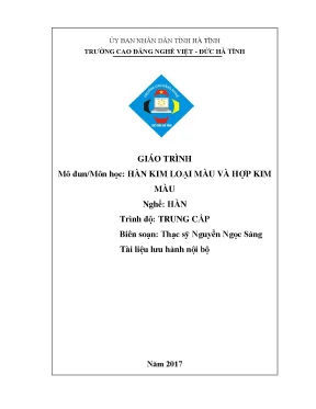 Giáo trình hàn kim loại và hợp kim màu nghề hàn cđ nghề việt đức hà tĩnh