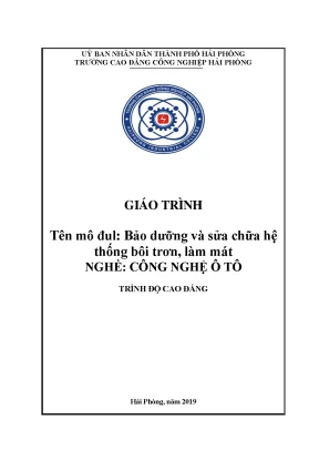 Giáo trình bảo dưỡng và sửa chữa hệ thống bôi trơn làm mát ngànhcông nghệ ô tô cđ công nghiệp hải phòng
