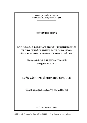 Dạy học các tác phẩm truyện thời đổi mới trong chương trình sách giáo khoa ngữ văn bậc trung học theo đặc trưng thể loại