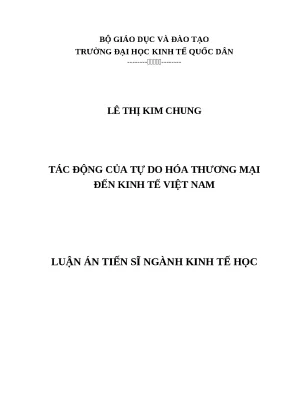 Luận văn tiến sỹ tác động của tự do hóa thương mại đến kinh tế việt nam