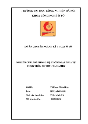 Đồ án đồ án chuyên ngành kỹ thuật ô tô nghiên cứu mô phỏng hệ thống gạt mưa tự động trên xe toyota camry