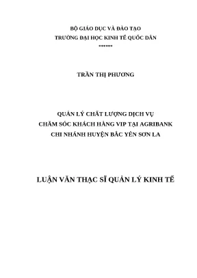 Luận văn thạc sỹ quản lý chất lượng dịch vụ chăm sóc khách hàng vip tại agribank chi nhánh huyện bắc yên sơn la