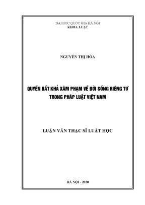 Luận văn thạc sĩ quyền bất khả xâm phạm về đời sống riêng tư trong pháp luật việt nam