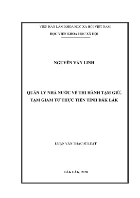 Luận văn thạc sĩ quản lý nhà nước về thi hành tạm giữ tạm giam từ thực tiễn tỉnh đắk lắk