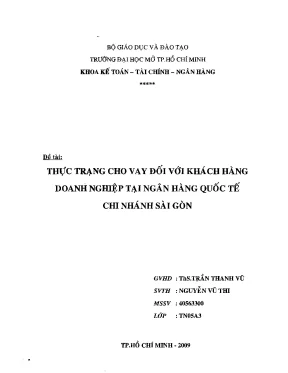 Thực trạng cho vay đối với khách hàng doanh nghiệp tại ngân hàng quốc tế chi nhánh sài gòn khóa luận tốt nghiệp đại học