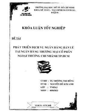 Phát triển dịch vụ ngân hàng bán lẻ tại ngân hàng thương mại cổ phần ngoại thương chi nhánh tp hcm khóa luận tốt nghiệp đại học