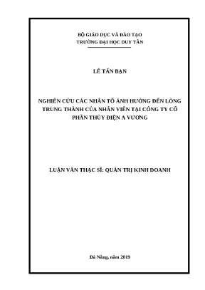 Nhân tố ảnh hưởng lòng trung thành nhân viên Thủy điện A Vương