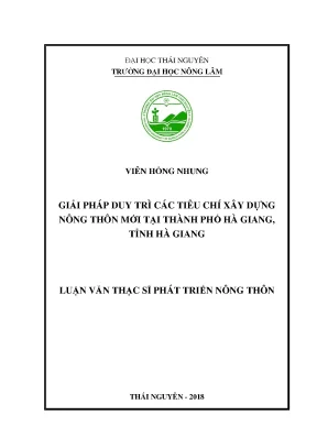 Luận văn thạc sĩ giải pháp duy trì các tiêu chí xây dựng nông thôn mới tại thành phố hà giang tỉnh hà gian