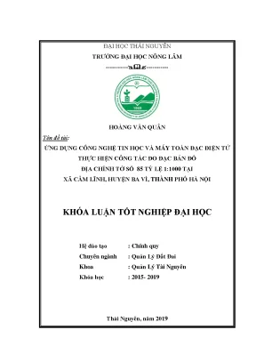 Khóa luận ứng dụng công nghệ tin học và máy toàn đạc điện tử thực hiện công tác đo đạc bản đồ địa chính tờ số 85 tỷ lệ 1 1000 xã cẩm lĩnh huyện ba vì thành phố hà nội
