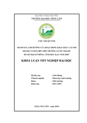 Khóa luận đánh giá ảnh hưởng của hoạt động khai thác cát sỏi mỏ bản luông đến môi trường xã mỹ thanh huyện bạch thông tỉnh bắc kạn