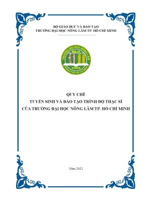 Quy chế tuyển sinh đào tạo thạc sĩ ĐH Nông Lâm TP.HCM 2021