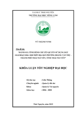 Đánh giá chuyển quyền sử dụng đất phường Hoàng Văn Thụ giai đoạn 2016-2018