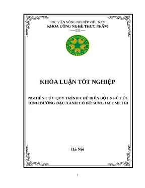 Kltn nghiên cứu quy trình chế biến bột ngũ cốc dinh dưỡng đậu xanh có bổ sung hạt methi