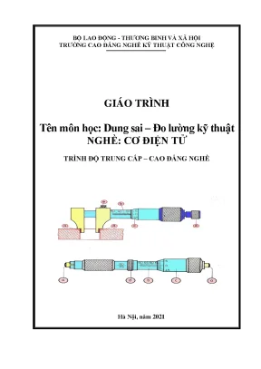 Giáo trình dung sai đo lường kỹ thuật nghề cơ điện tử trường cđ nghề kỹ thuật công nghệ nghề cơ điện tử trường cđ nghề kỹ thuật công nghệ