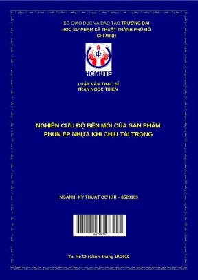 Luận văn thạc sĩ nghiên cứu độ bền mỏi của sản phẩm phun ép nhựa khi chịu tải trọng