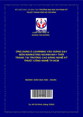 Luận văn thạc sĩ ứng dụng e learning vào giảng dạy môn marketing ngành may thời trang tại trường cao đẳng nghề kỹ thuật công nghệ tp hcm