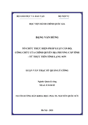 Luận văn thạc sĩ tổ chức thực hiện pháp luật cán bộ công chức của chính quyền địa phương từ thực tiễn tỉnh lạng sơn
