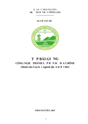 Công nghệ thành lập bản đồ địa chính dành cho lớp cao học và đại học