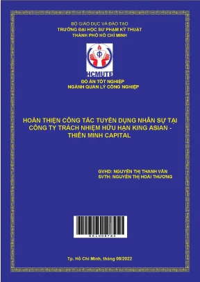 Đồ án hcmute hoàn thiện công tác tuyển dụng nhân sự tại công ty trách nhiệm hữu hạn king asian thiên minh capital